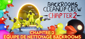 Équipe de nettoyage Backrooms (Backrooms Cleanup Crew)
