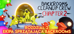 Ekipa sprzątająca Backrooms (Backrooms Cleanup Crew)