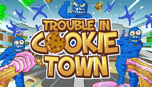 Trouble in Cookie Town