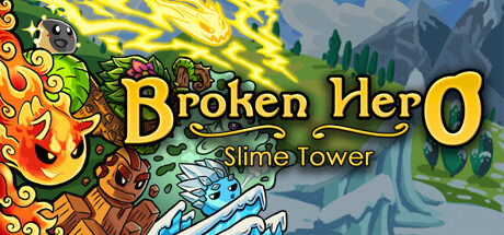 Broken Hero: Slime Tower Cover Image