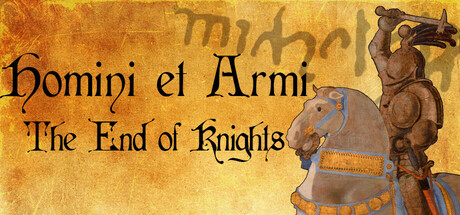 Homini et Armi: The End of Knights Cover Image