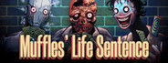 Muffles' Life Sentence