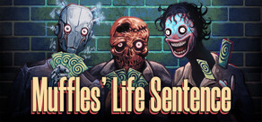 Muffles' Life Sentence