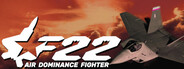 F-22: Air Dominance Fighter