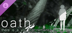 oath: there is a you that remains