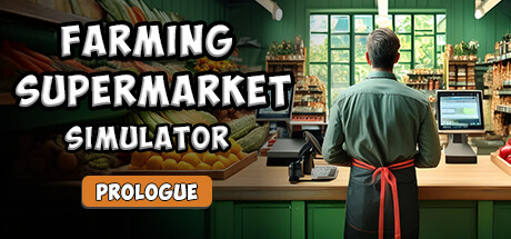 Farming & Supermarket Simulator: Prologue — Steam header