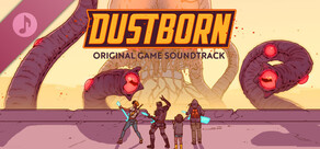 Dustborn (Original Game Soundtrack)