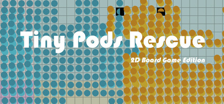 Tiny Pods Rescue - 2D Board Game Edition — Steam header
