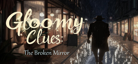 Gloomy Clues: The Broken Mirror