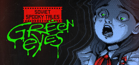 SOVIET SPOOKY TALES: Green Eyes — Steam header