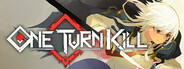 One Turn Kill