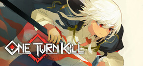 One Turn Kill