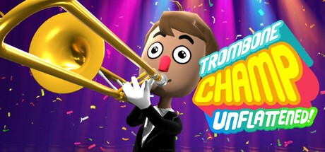 Trombone Champ: Unflattened Cover Image