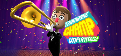 Trombone Champ: Unflattened