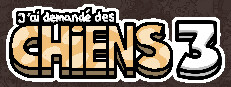 J'ai demandé des chiens 3