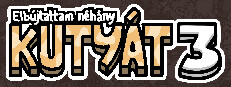 Megbíztam néhány kutyát 3