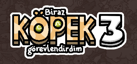 Biraz köpek 3 görevlendirdim