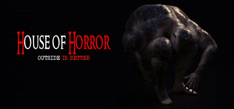 House Of Horror: Outside Is Better Cover Image