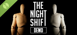 The Night Shift Demo