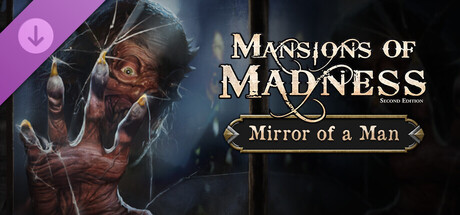 Mansions of Madness - Mirror of a Man