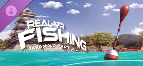 Real VR Fishing | JAPAN DLC PART 2