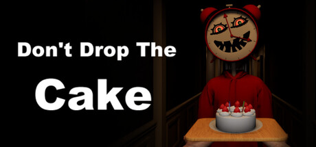 Don't Drop The Cake