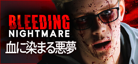 Bleeding Nightmare | 血に染まる悪夢