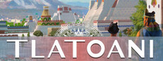 Сэкономьте 20% при покупке Tlatoani: Aztec Cities в Steam