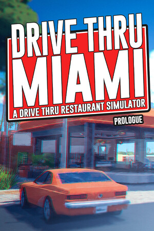 Drive Thru Miami Prologue