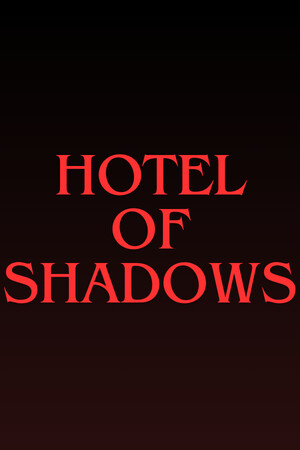 Hotel of Shadows