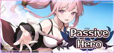 Passive Hero: Save the World in 100 Days! Cover Image