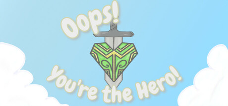 Oops! You're the Hero! Cover Image