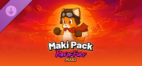 Maki: Paw of Fury - Maki Pack