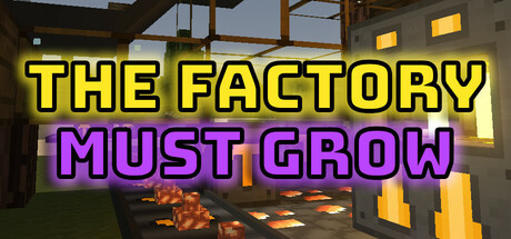 The Factory Must Grow: header artwork