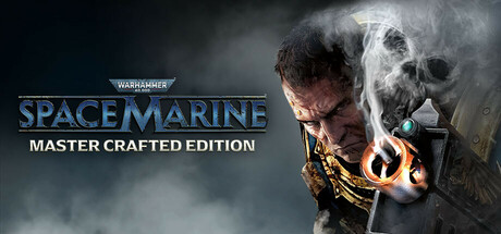 Warhammer 40,000: Space Marine - Master Crafted Edition Cover Image