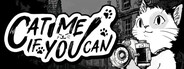 Cat Me If You Can
