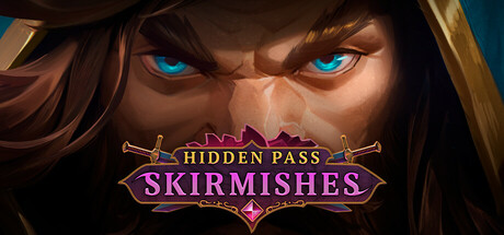 Hidden Pass Skirmishes