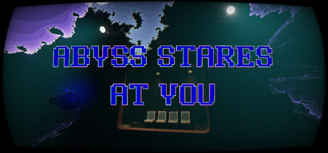 Abyss Stares at You