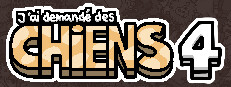 J'ai demandé des chiens 4
