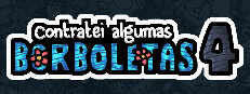 Contratei algumas borboletas 4