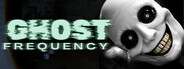 Ghost Frequency