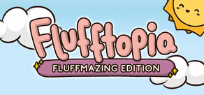 Flufftopia: Fluffmazing Edition by Daniel da Silva