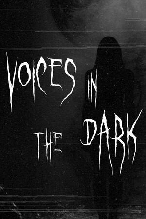 Voices in the Dark