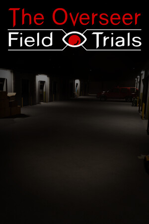 Overseer: Field Trials