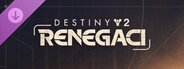 Edycja Destiny 2: Renegaci