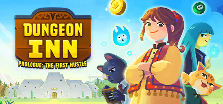 Dungeon Inn Prologue: The First Hustle