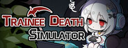 Trainee Death Simulator