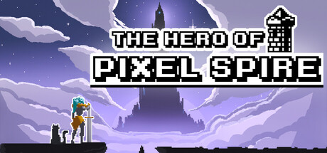 The Hero Of Pixel Spire Cover Image