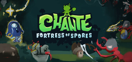 Chante: Fortress of Spores Cover Image