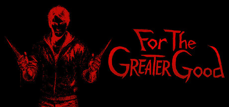 For the Greater Good — Steam header